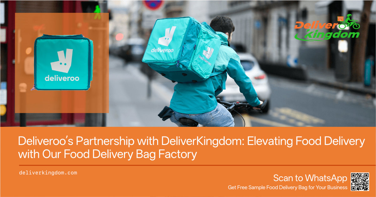 Deliveroo와 DeliverKingdom의 파트너십: 푸드 배달 가방 공장으로 푸드 배달의 수준을 한 단계 끌어올리다