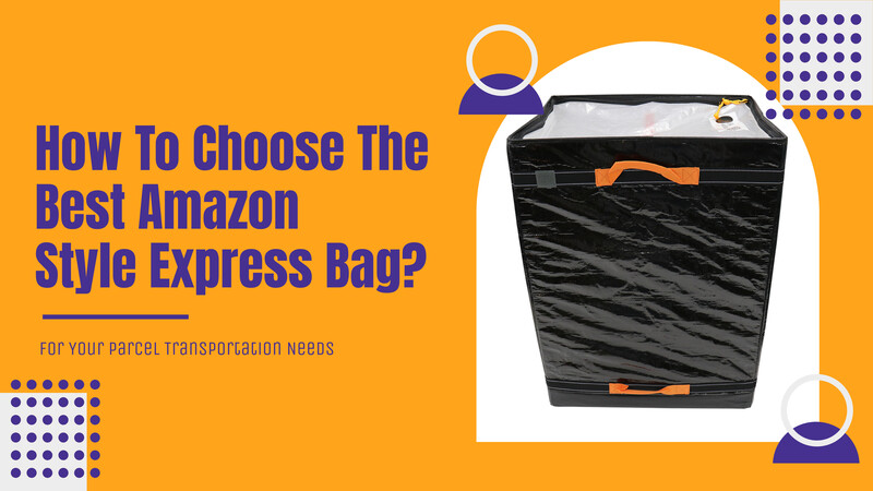 소포 운송 요구에 가장 적합한 Acoolda Amazon Style Express Bag을 선택하는 방법